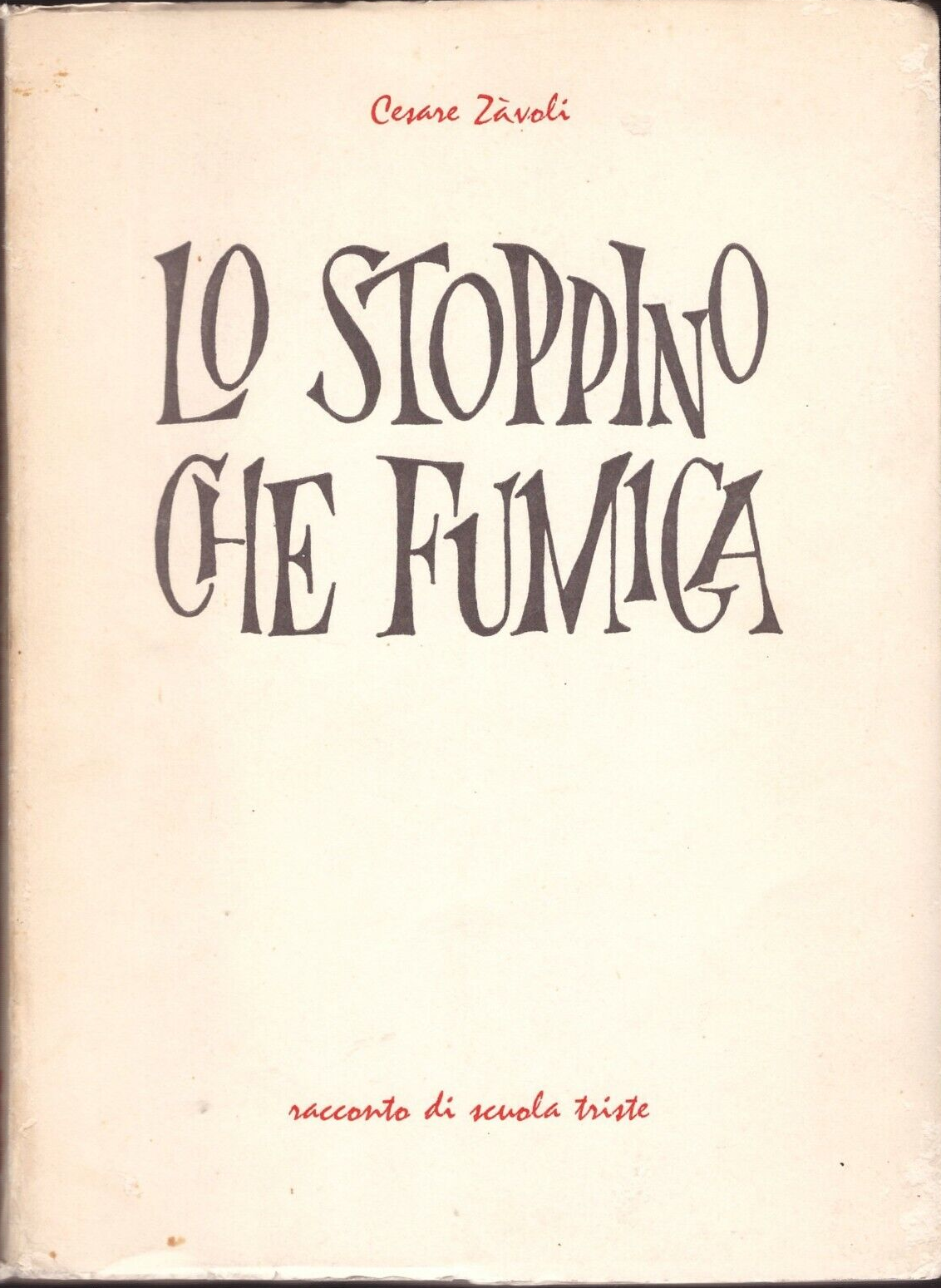 LO STOPPINO CHE FUMIGA di Cesare Zavoli 1963 Marzagalli racconto …