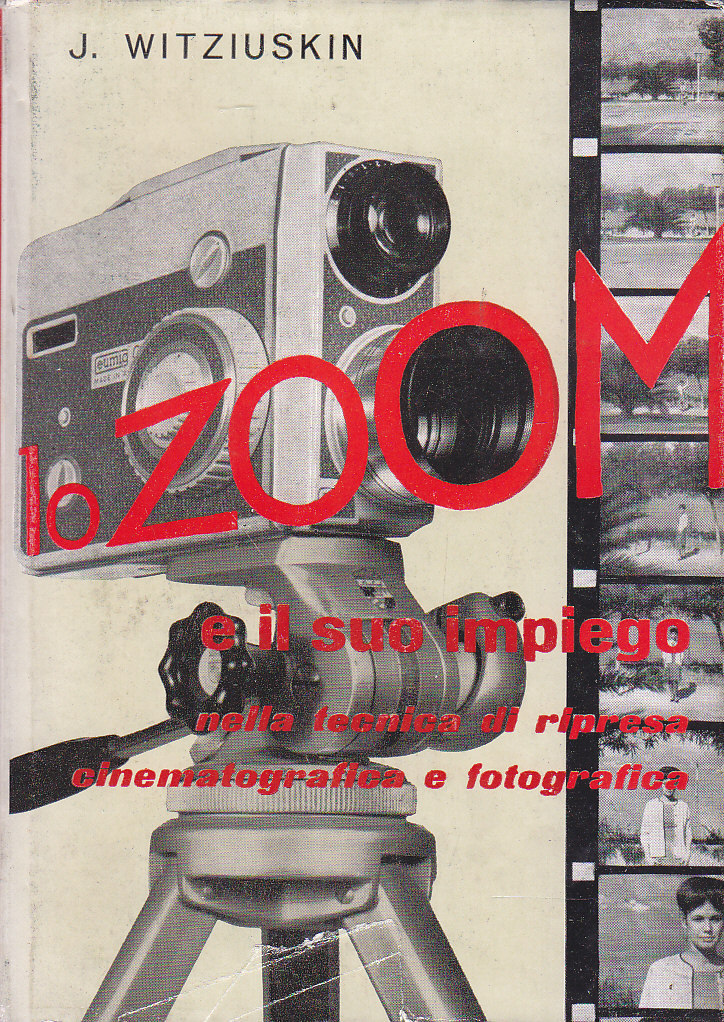 LO ZOOM E IL SUO IMPIEGO di J Witziuskin 1963 …