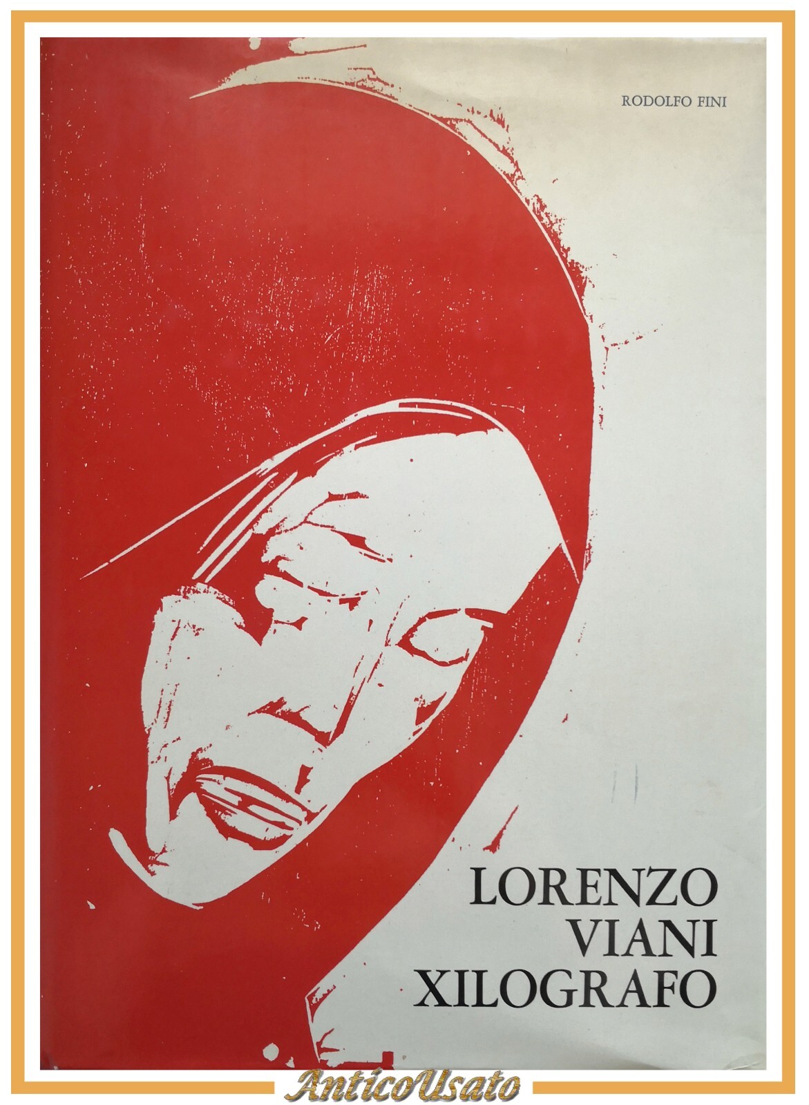 LORENZO VIANI XILOGRAFO di Fortunato Bellonzi 1975 Monte dei Paschi …