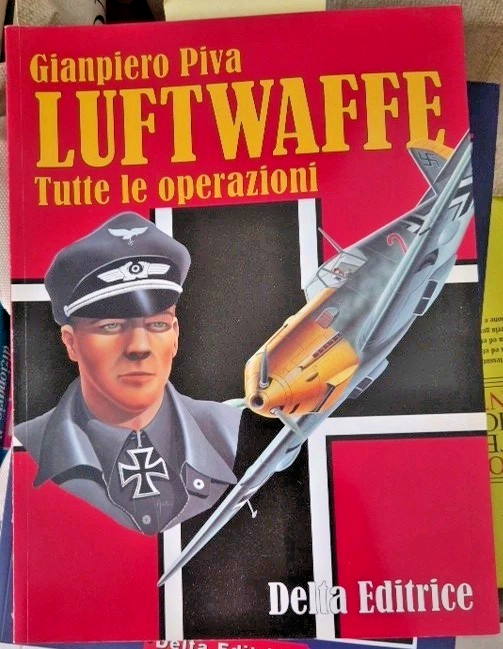 LUFTWAFFE Tutte le operazioni Di Gianpiero Piva 2001 Delta Libro …