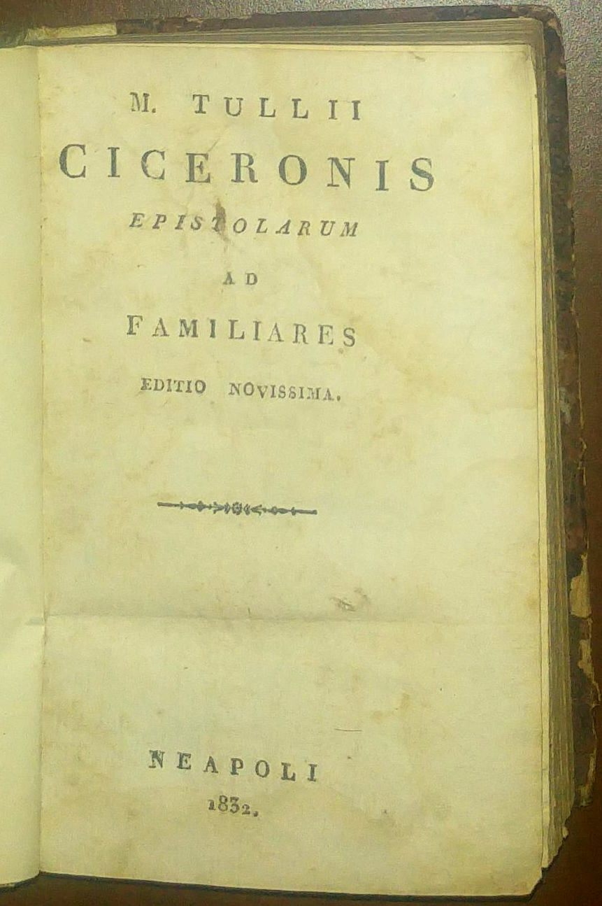 M TULLII CICERONIS EPISTOLARUM AD FAMILIARES 1832 Cicerone epistole Libro …