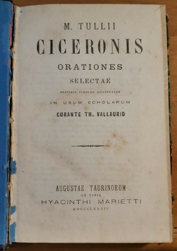 M TULLII CICERONIS ORATIONES SELECTAE brevibus scholiis 1884 Marietti Cicerone