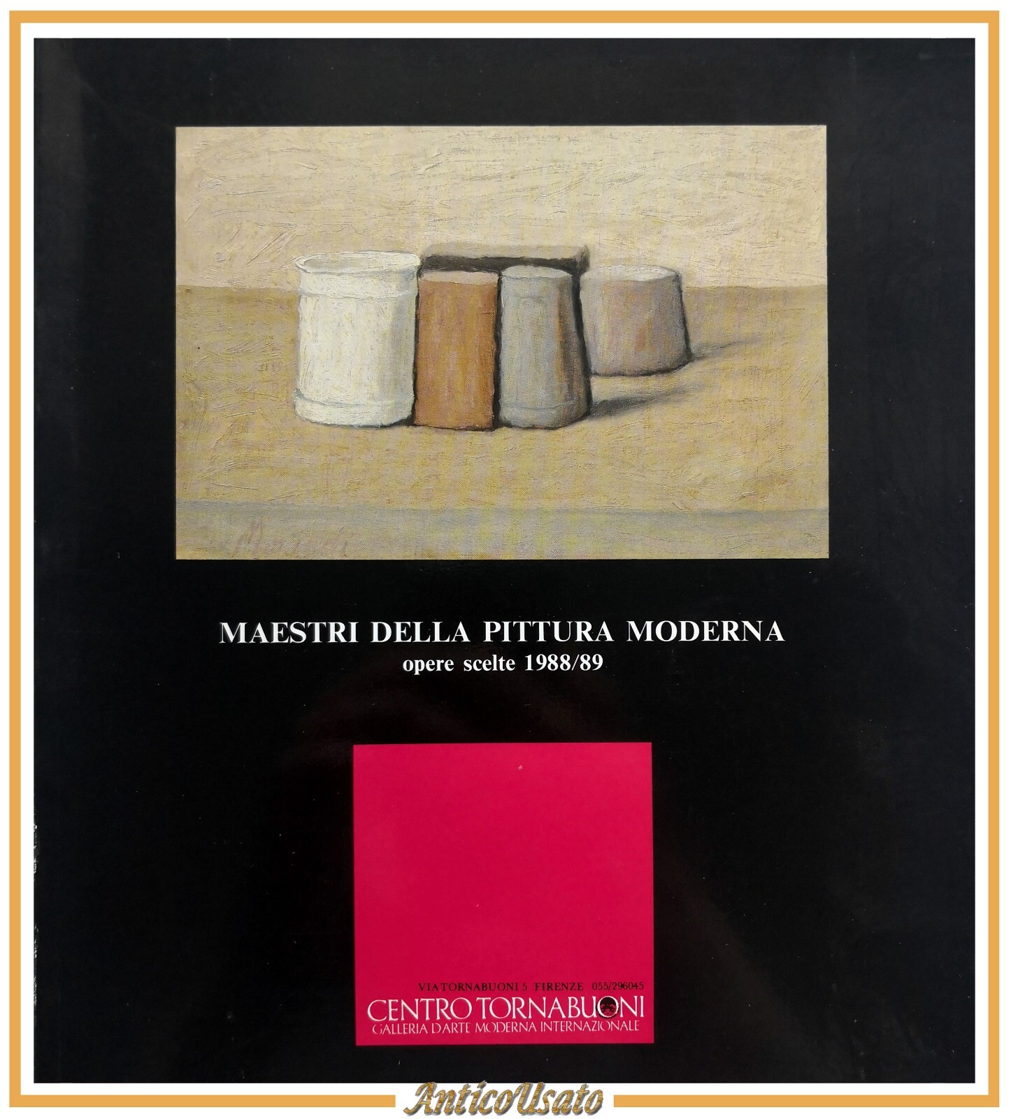 MAESTRI DELLA PITTURA MODERNA opere scelte 1988 1989 Centro Tornabuoni …