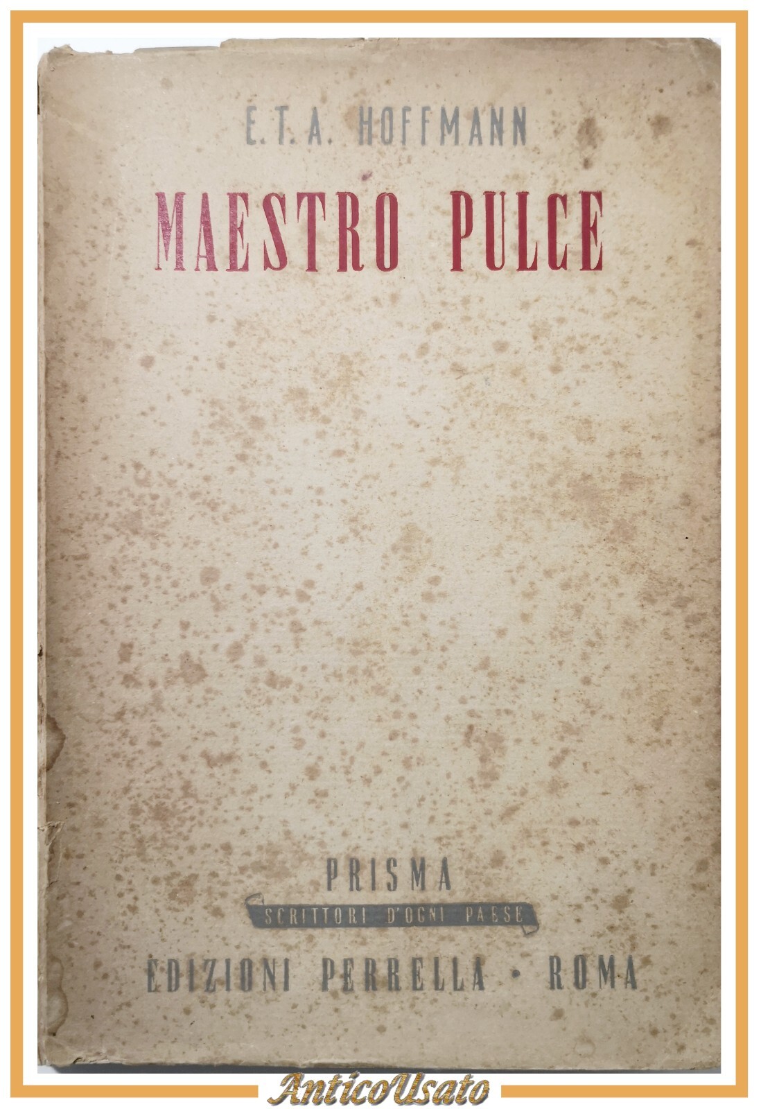 MAESTRO PULCE di E T A Hoffmann 1944 Perrella Prisma …