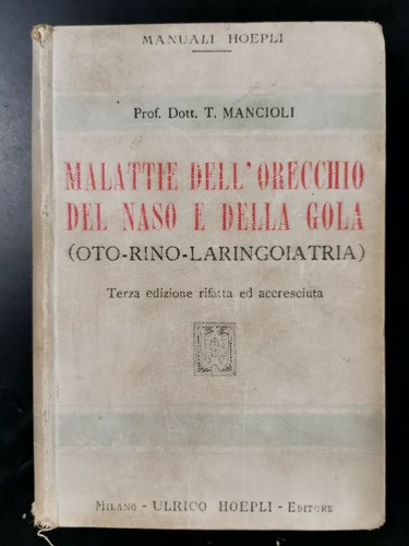 MALATTIE DELL'ORECCHIO DEL NASO E DELLA GOLA laringoiatria di Mancioli …