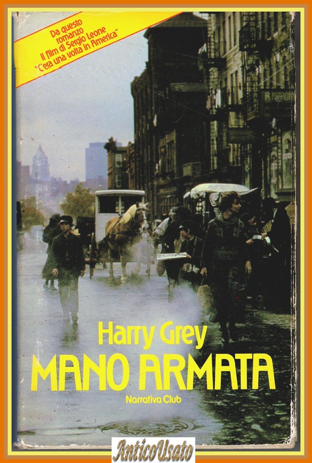 MANO ARMATA di Harry Grey 1983 Narrativa Club c'era una …