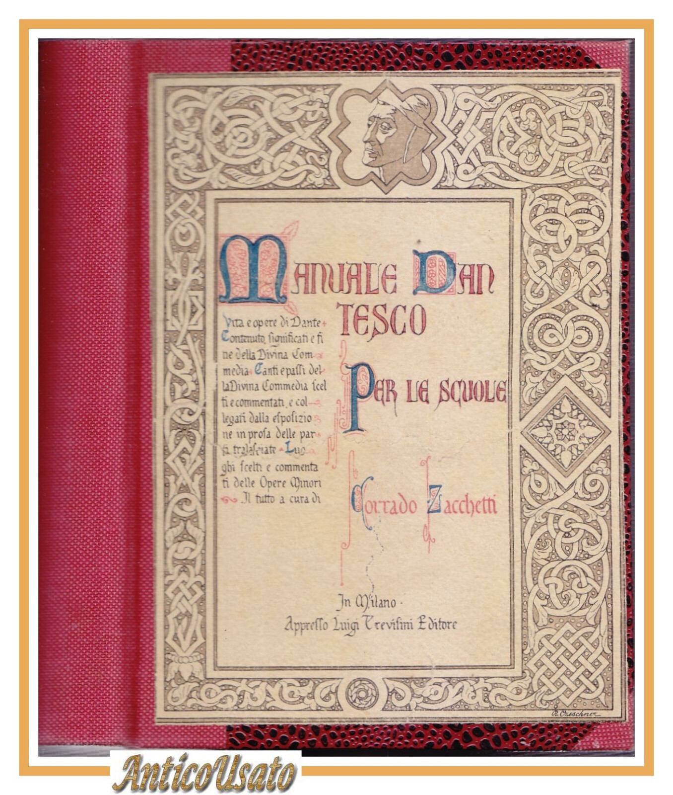 MANUALE DANTESCO PER LE SCUOLE di Corrado Zacchetti 1918 Trevisini …