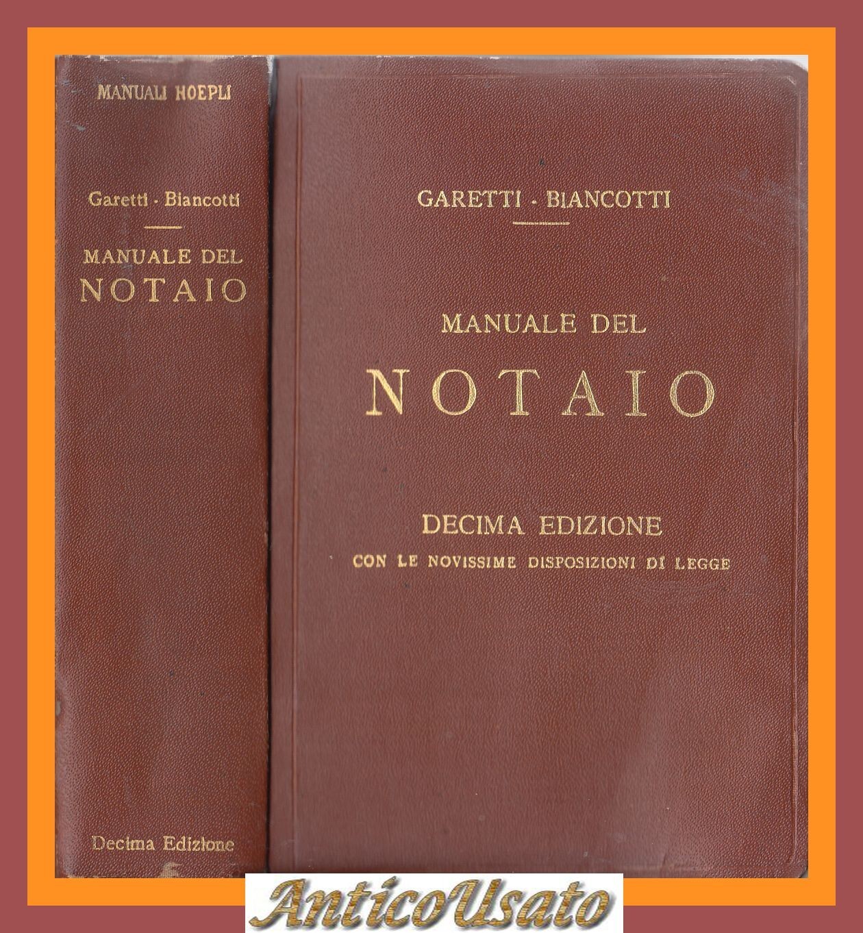 MANUALE DEL NOTAIO di Garetti e Biancotti 1924 Hoepli Libro …