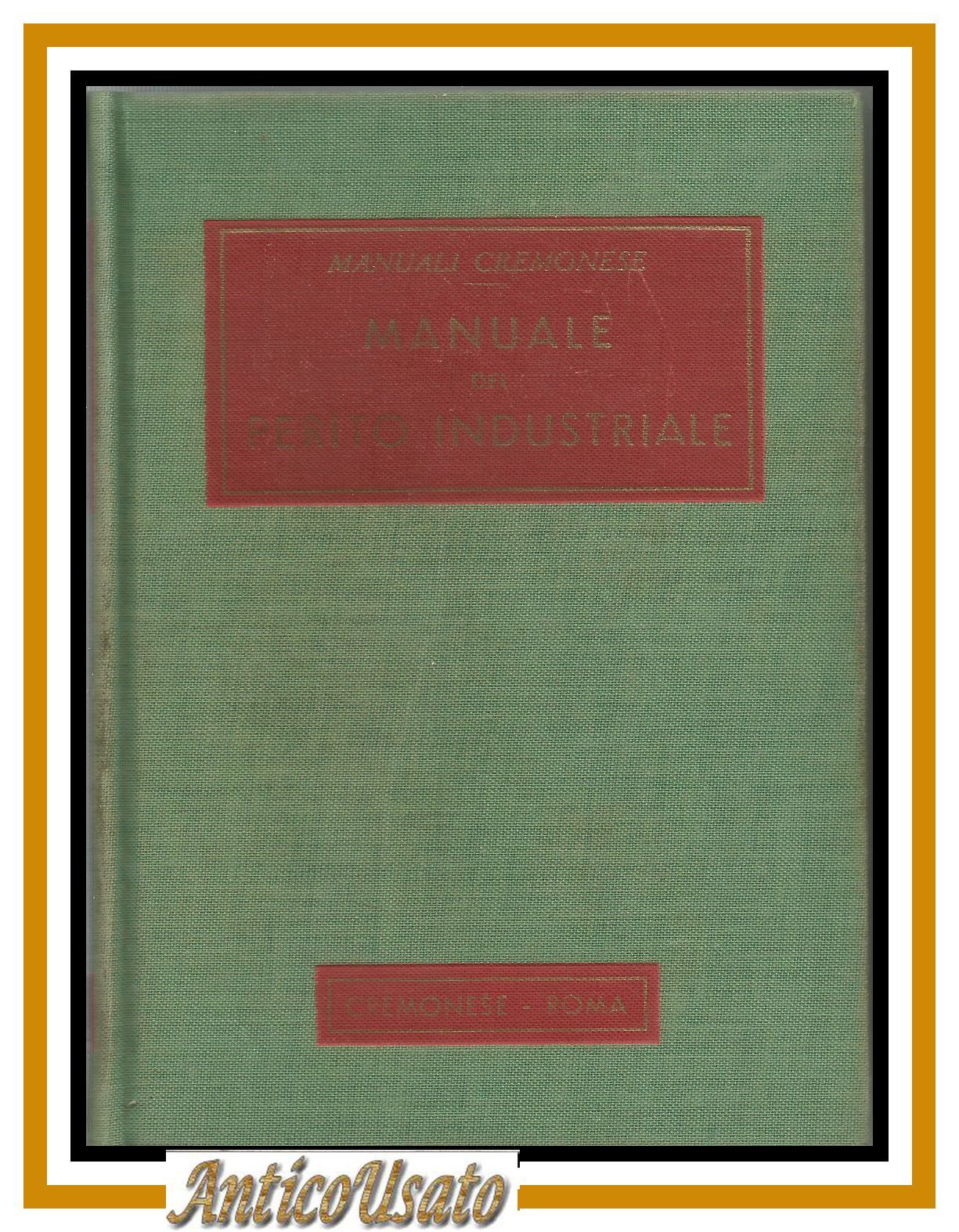 MANUALE DEL PERITO INDUSTRIALE Cremonese 1954 azienda meccanica elettrica libro