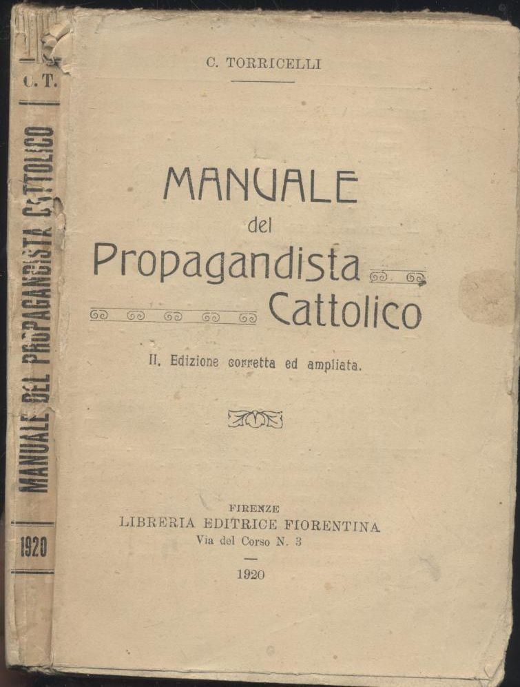 MANUALE DEL PROPAGANDISTA CATTOLICO di Torricelli 1920 libro vintage chiesa