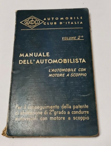 MANUALE DELL’AUTOMOBILISTA volume II per il conseguimento della patente 1955 …