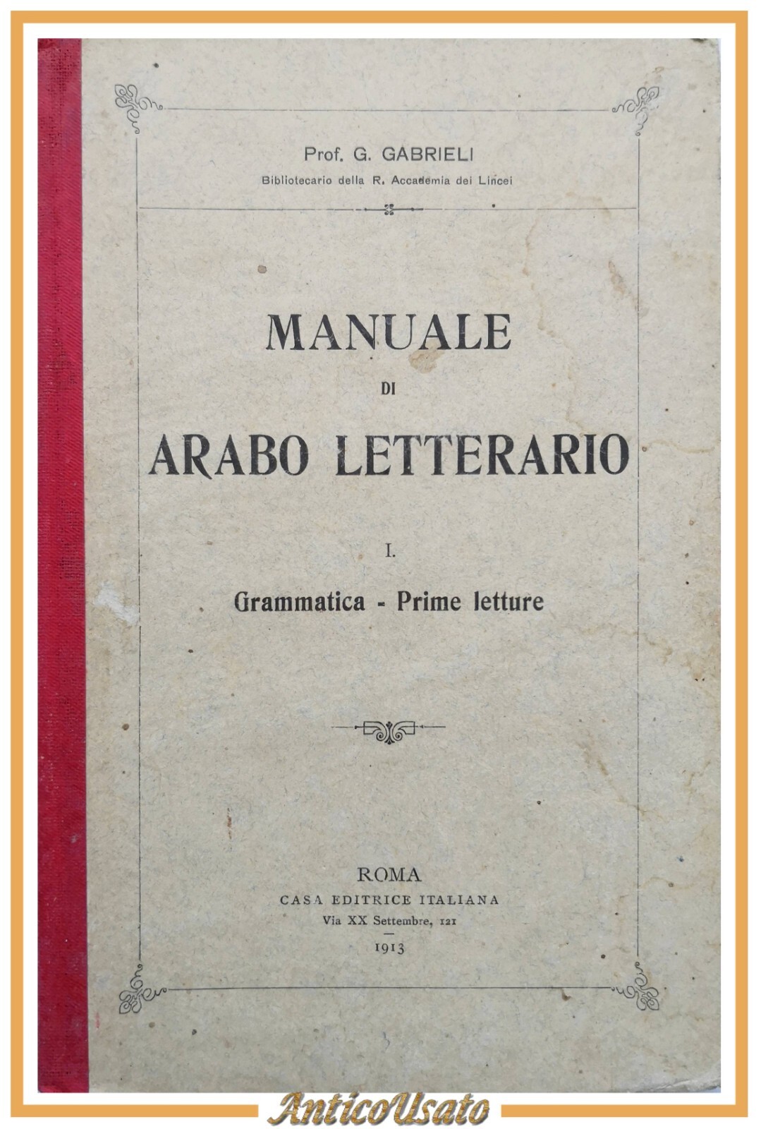 MANUALE DI ARABO LETTERARIO Gabrieli volume I Grammatic prime letture …