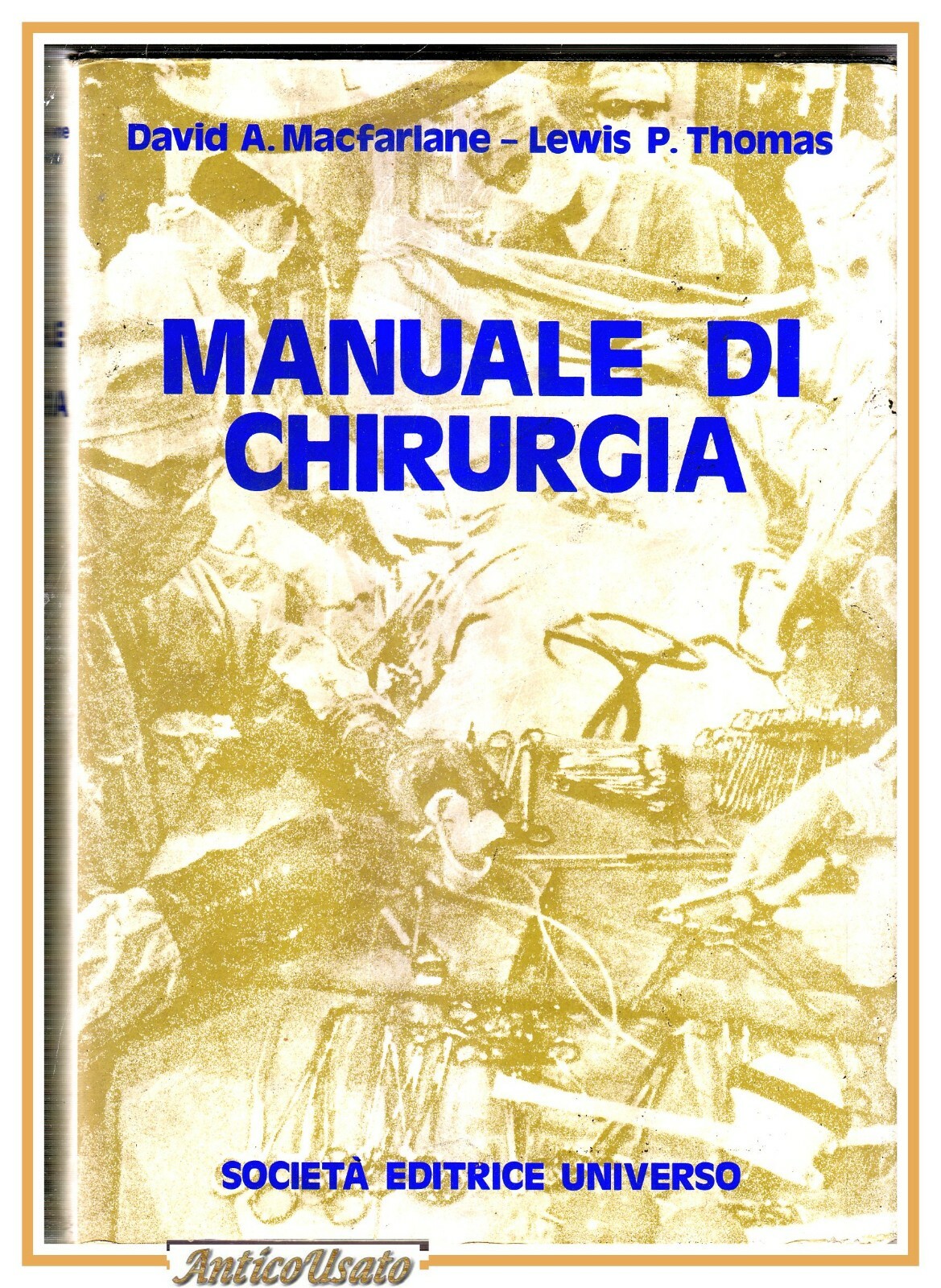 MANUALE DI CHIRURGIA di Macfarlane Thomas 1974 libro medicina editrice …