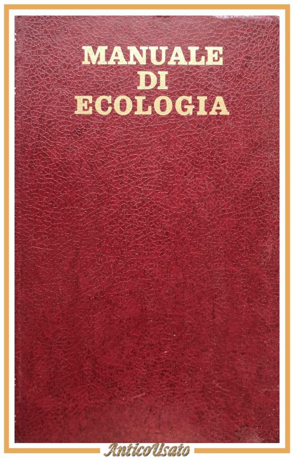 MANUALE DI ECOLOGIA di Roger Dajoz 1974 Istituto Editoriale Internazionale …