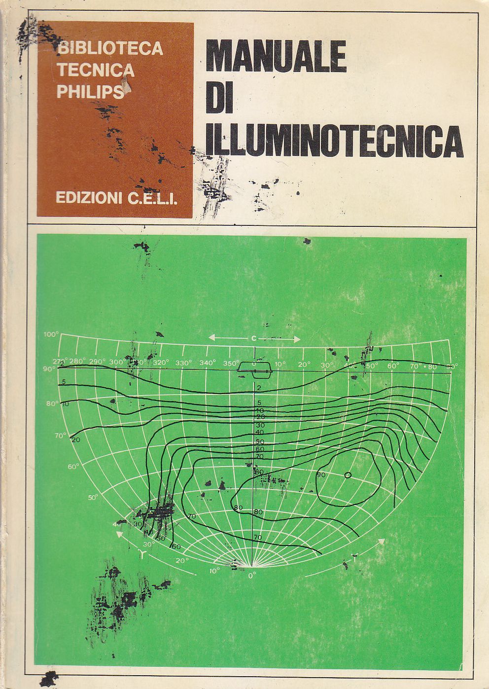 Manuale di Illuminotecnica 1975 biblioteca tecnica Philips C.E.L.I. libro