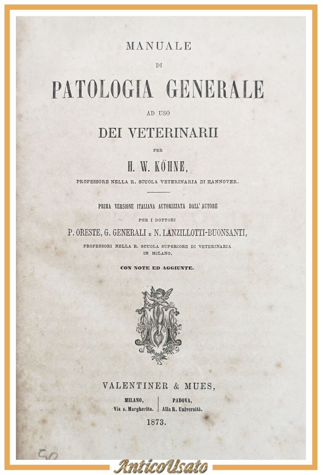 MANUALE DI PATOLOGIA GENERALE ad uso dei veterinarii di Kohne …