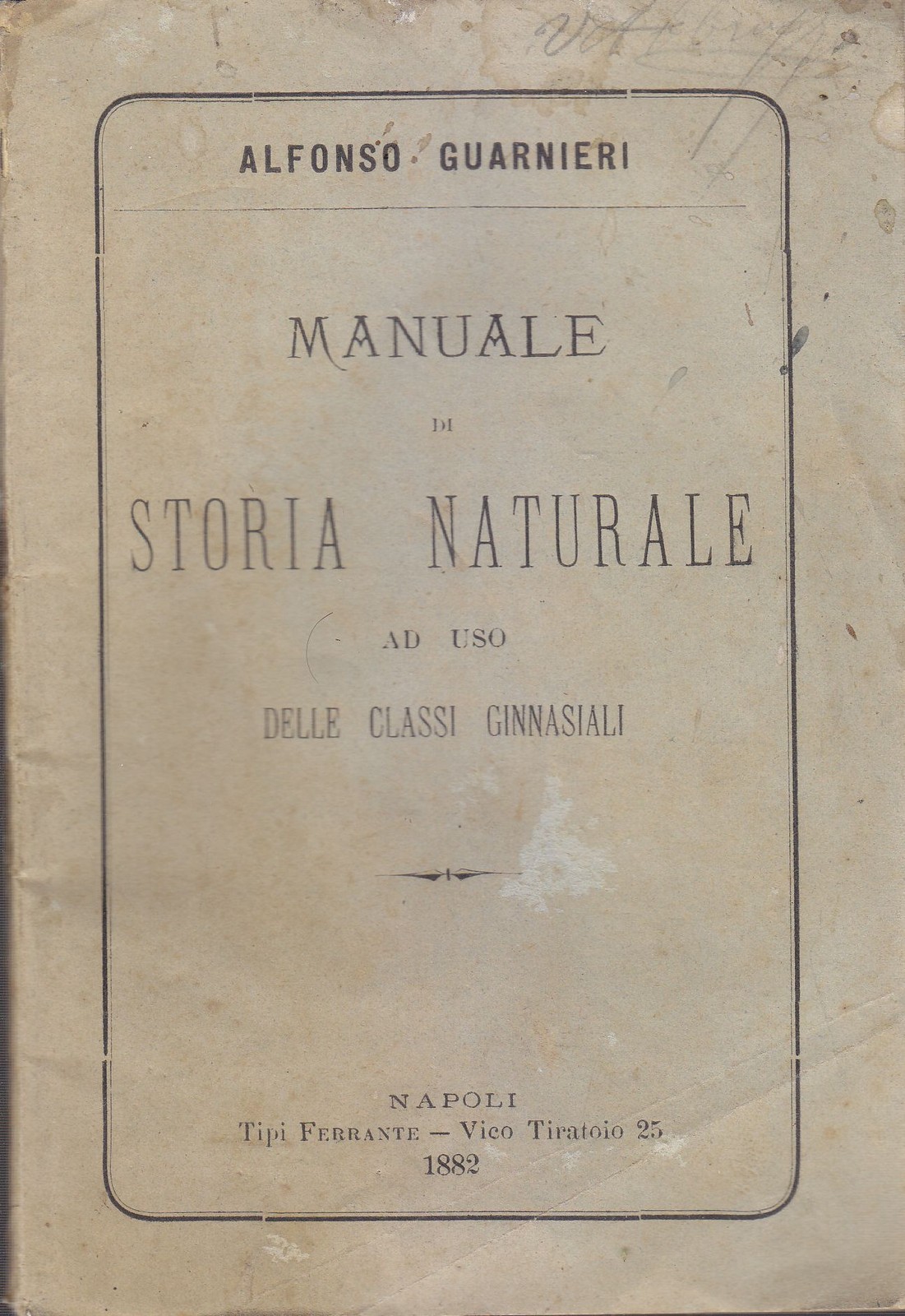 MANUALE DI STORIA NATURALE AD USO CLASSI GINNASIALI Alfonso Guarnieri …