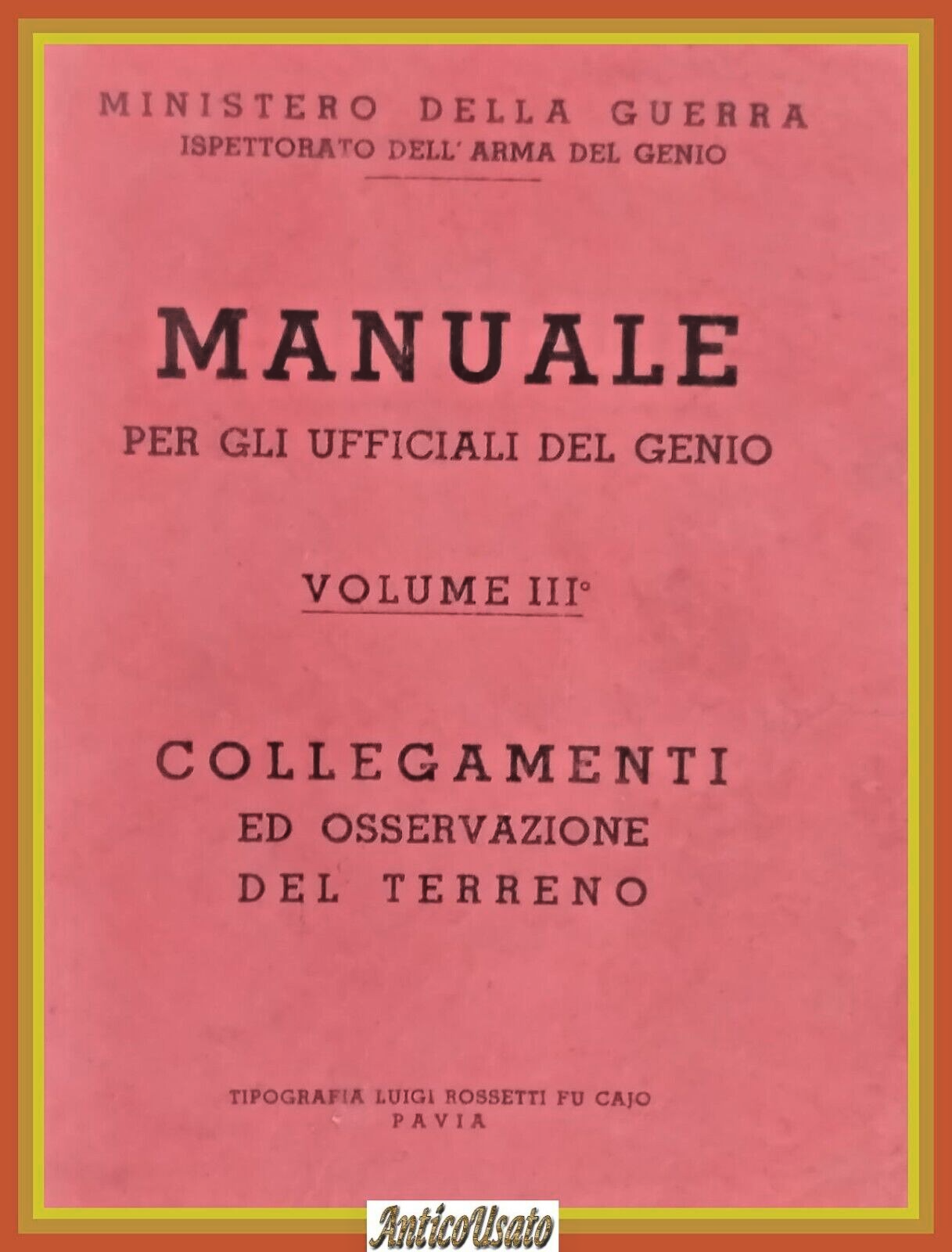 MANUALE PER GLI UFFICIALI DEL GENIO Volume 3 Ministero Guerra …