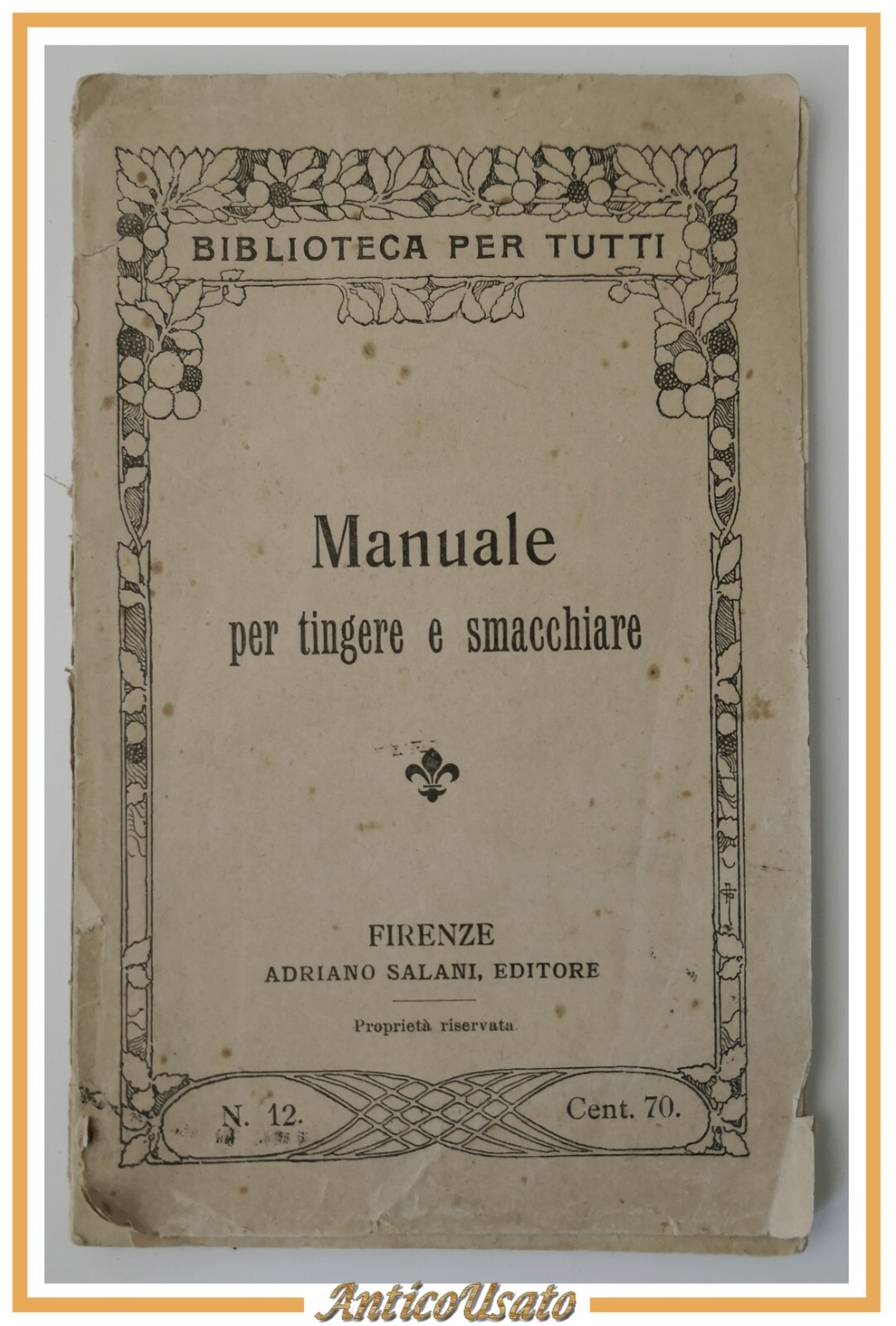 MANUALE PER TINGERE E SMACCHIARE Serie Biblioteca per tutti 1931 …