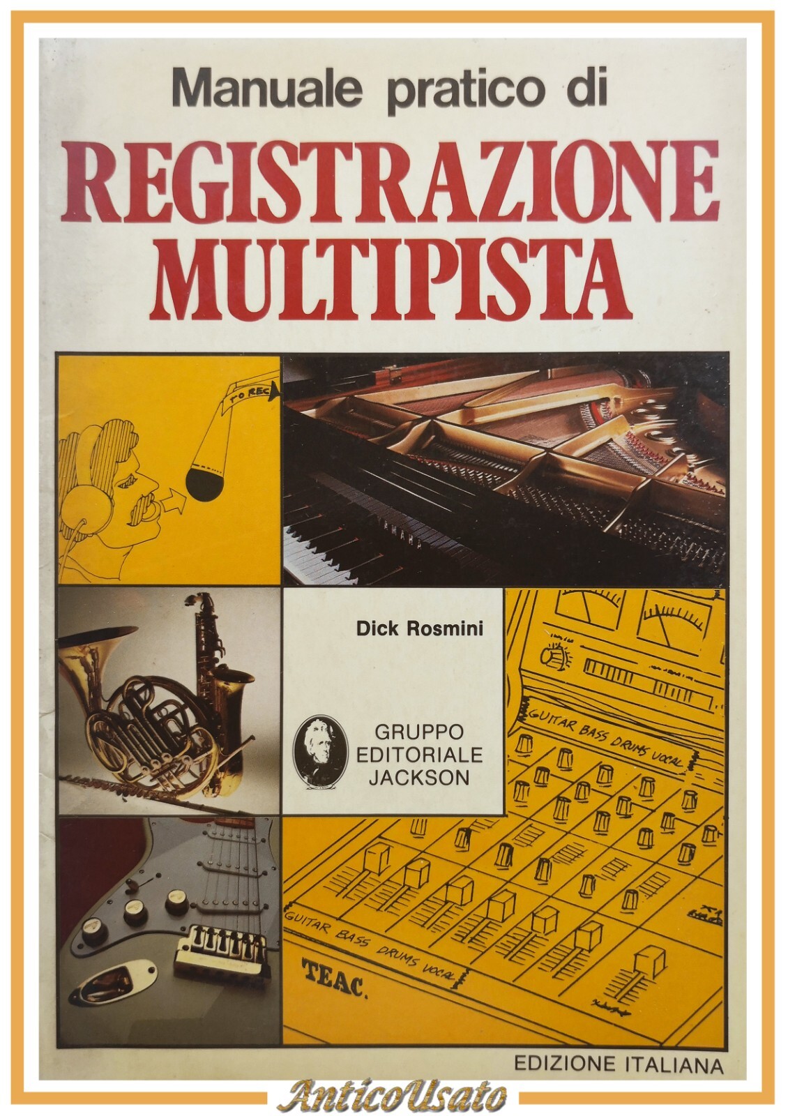 MANUALE PRATICO DI REGISTRAZIONE MULTIPISTA di Dick Rosmini 1982 libro …