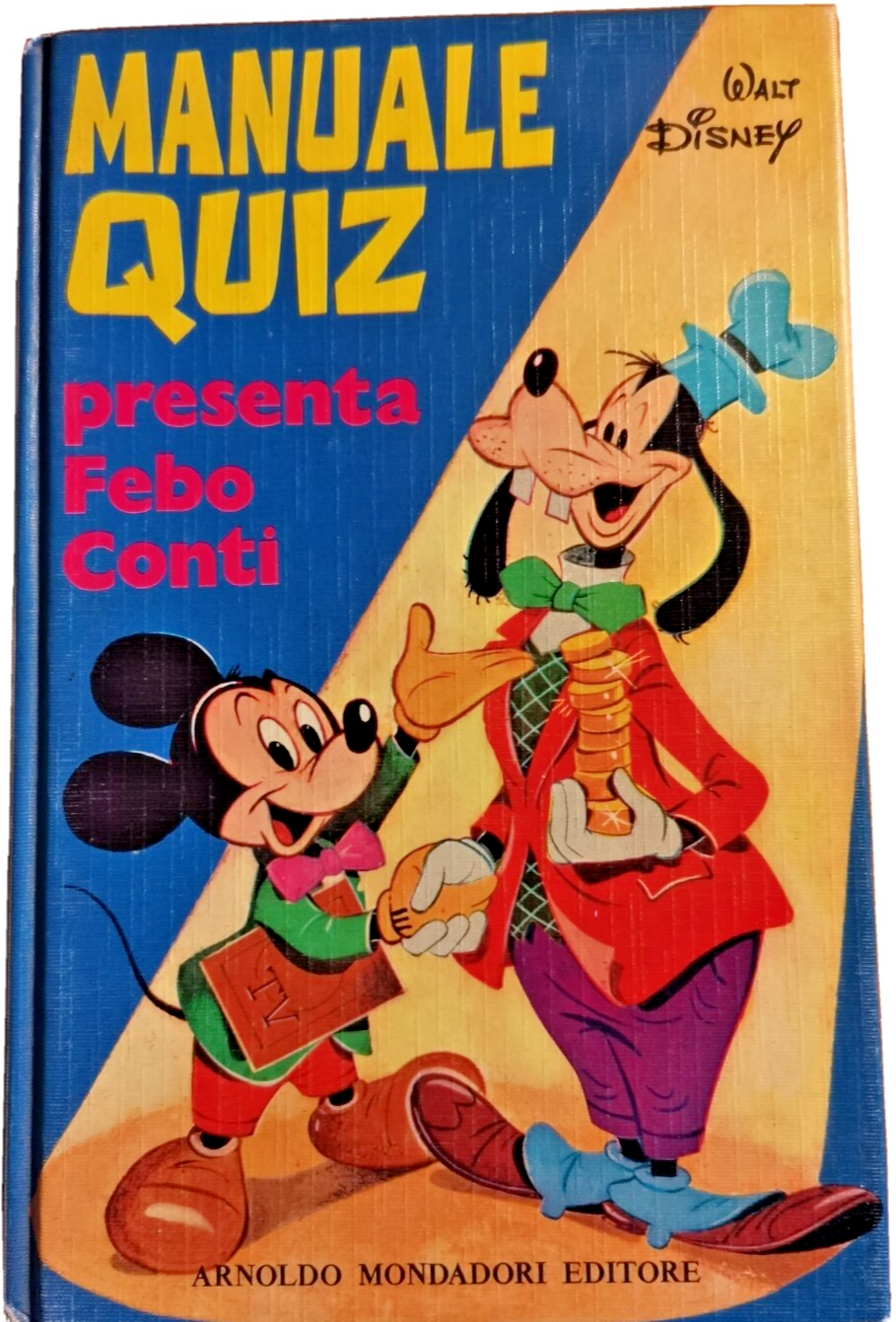 MANUALE QUIZ presenta Febo Conti Walt Disney 1973 Libro Mondadori …