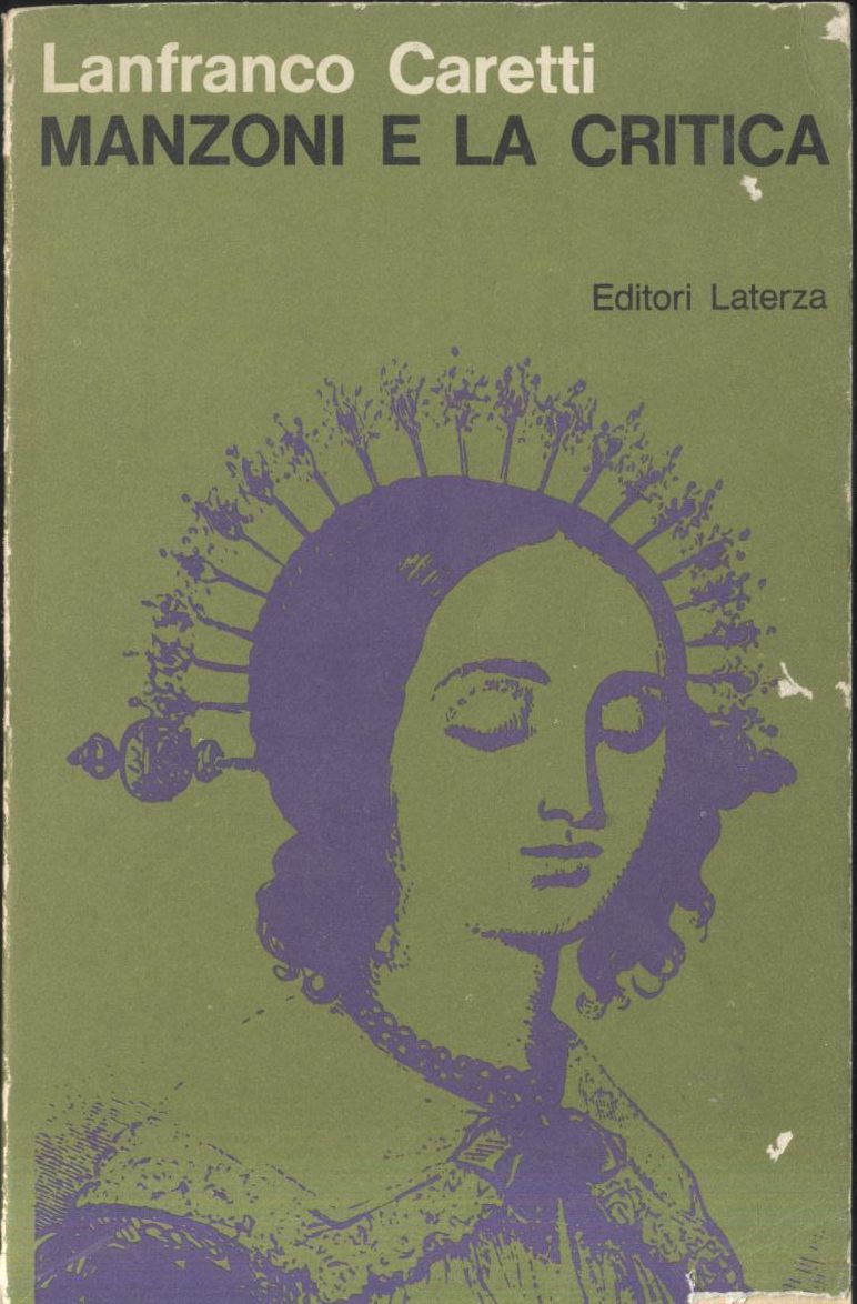 MANZONI E LA CRITICA di Lanfranco Caretti 1969 Laterza libro …