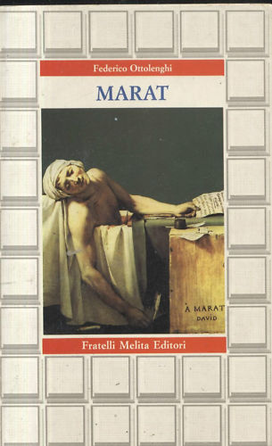MARAT di Federico Ottolenghi 1989 Melita rivoluzione francese Libro Biografia
