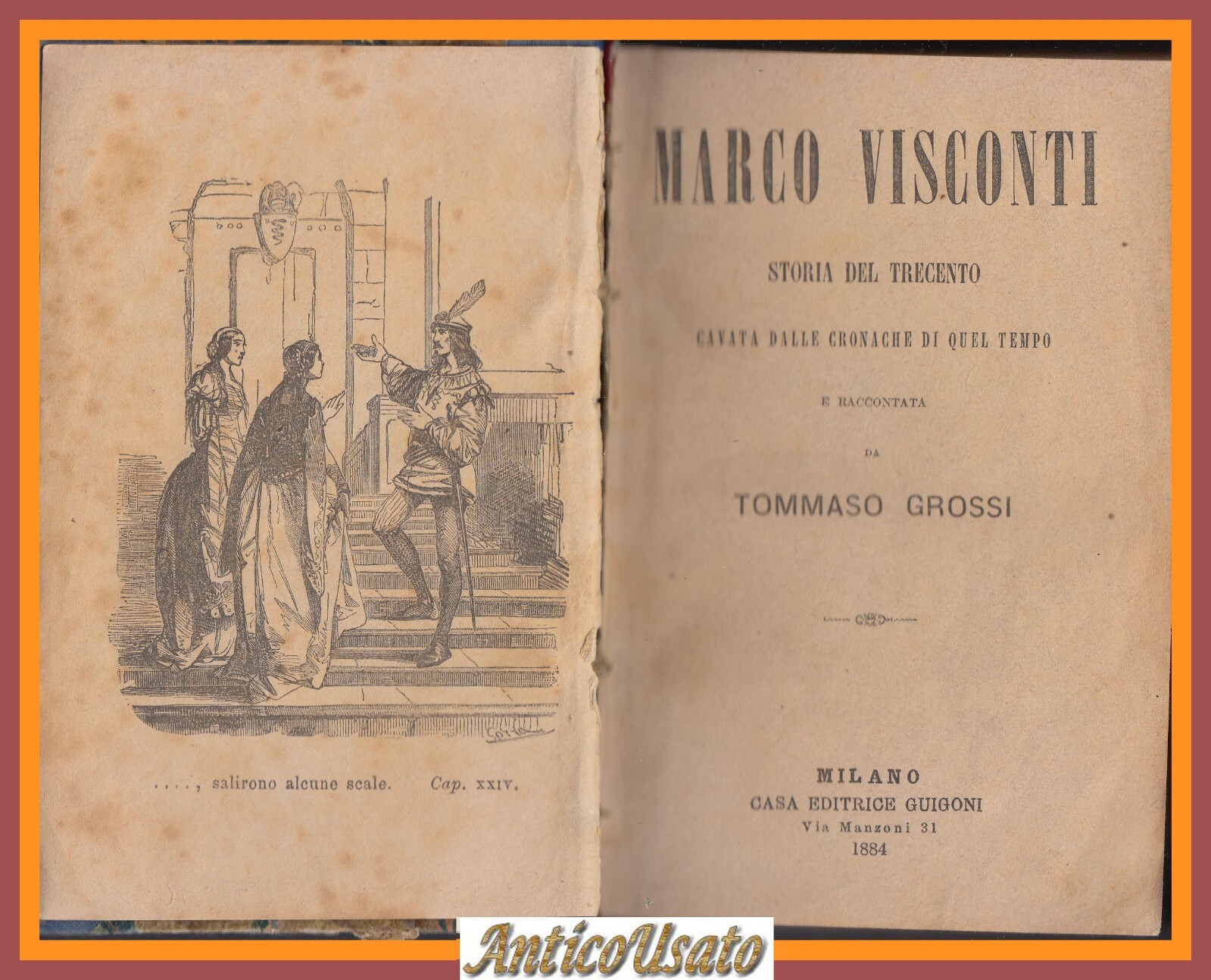 MARCO VISCONTI storia del trecento di Tommaso Grossi 1884 Guigoni …