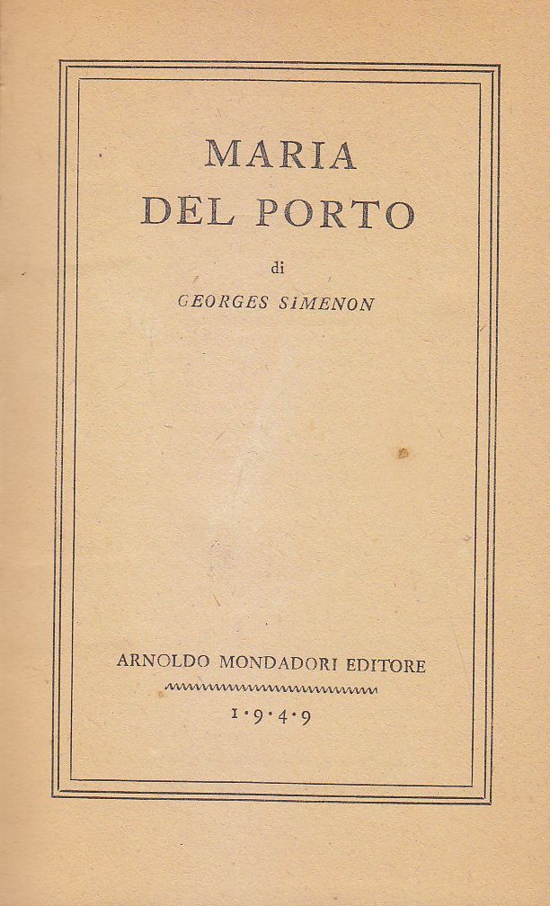 MARIA DEL PORTO di Georges Simenon - Arnoldo Mondadori 1949 …