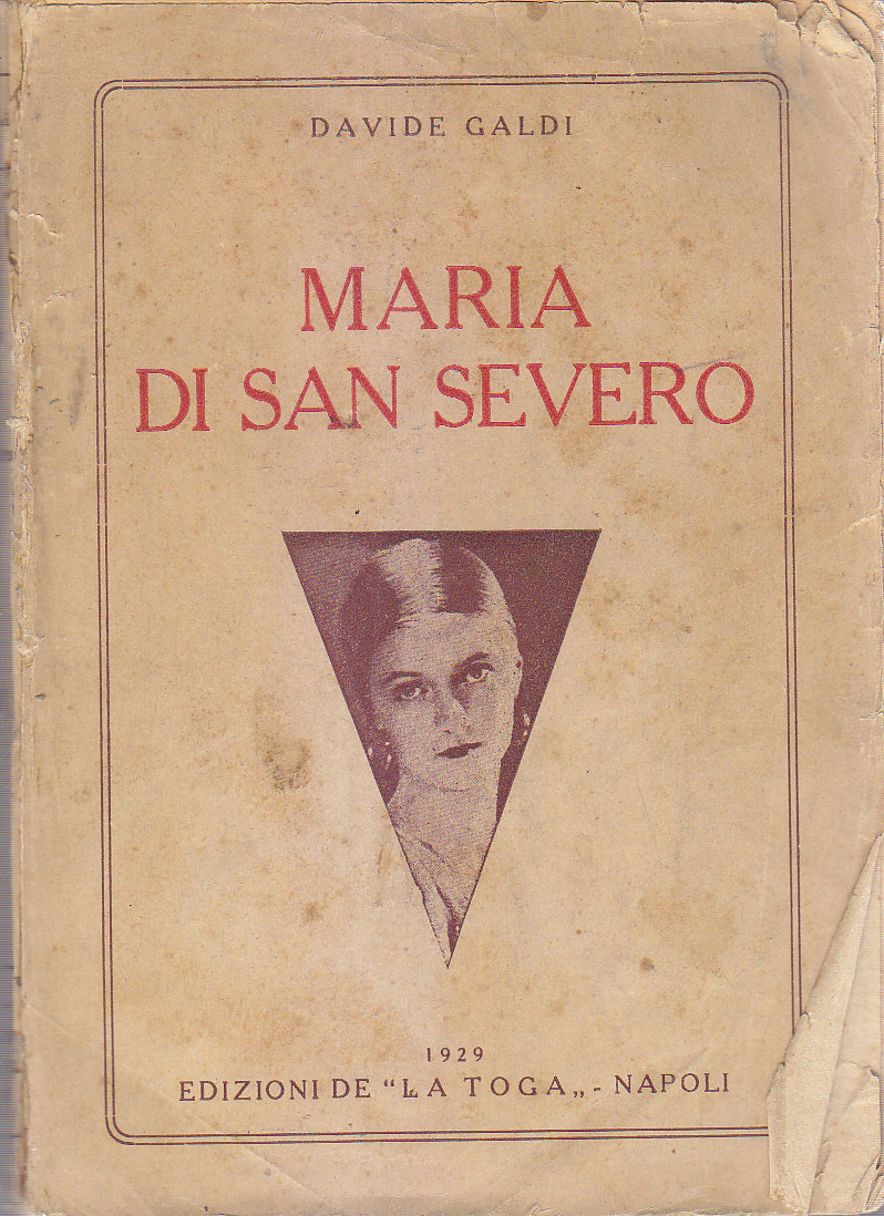 MARIA DI SAN SEVERO di Davide Galdi 1929 edizioni la …
