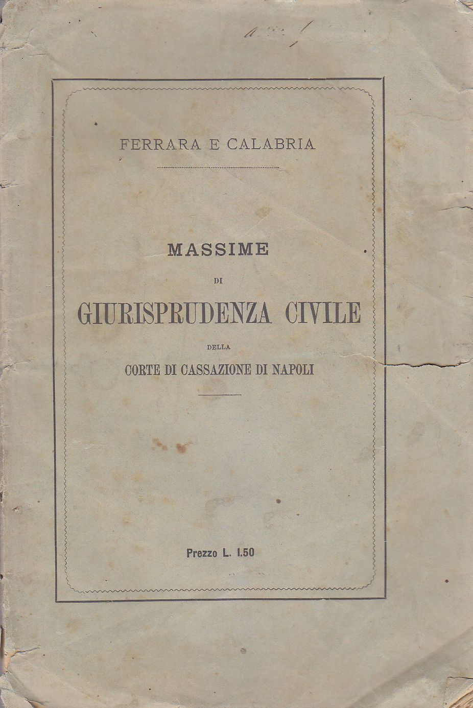 MASSIME DI GIURISPRUDENZA CIVILE DELLA CORTE CASSAZIONE NAPOLI anno 1878 …