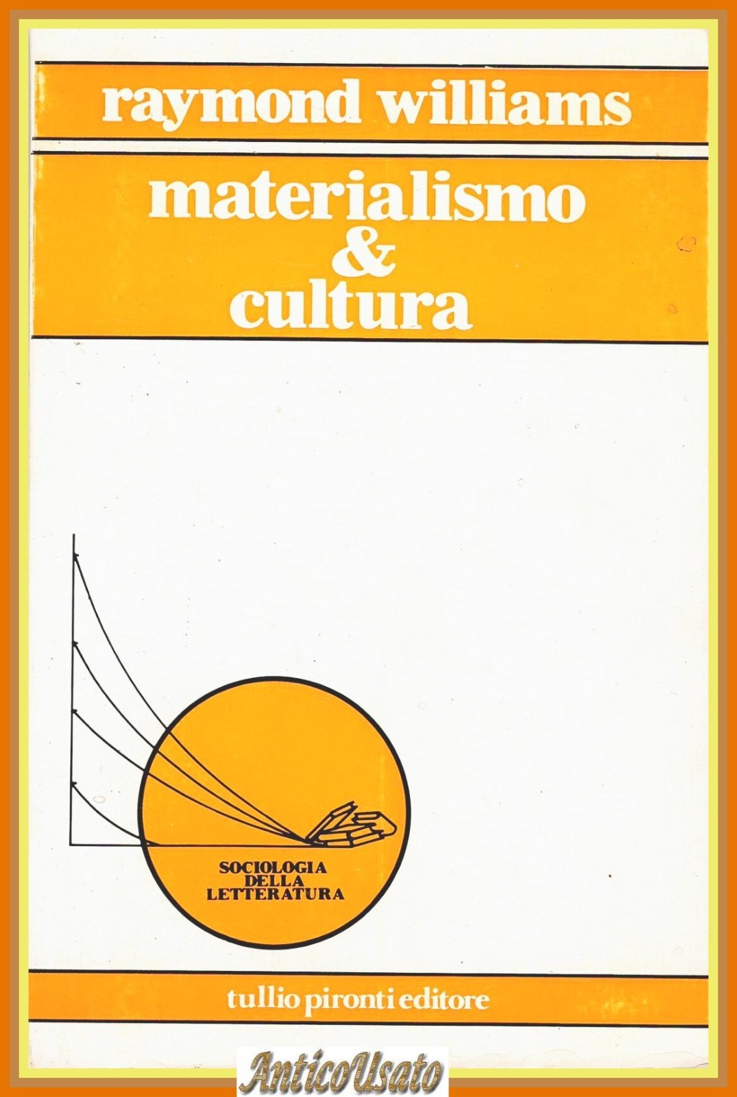 MATERIALISMO E CULTURA di Raymond Williams 1983 Tullio Pironti Libro …