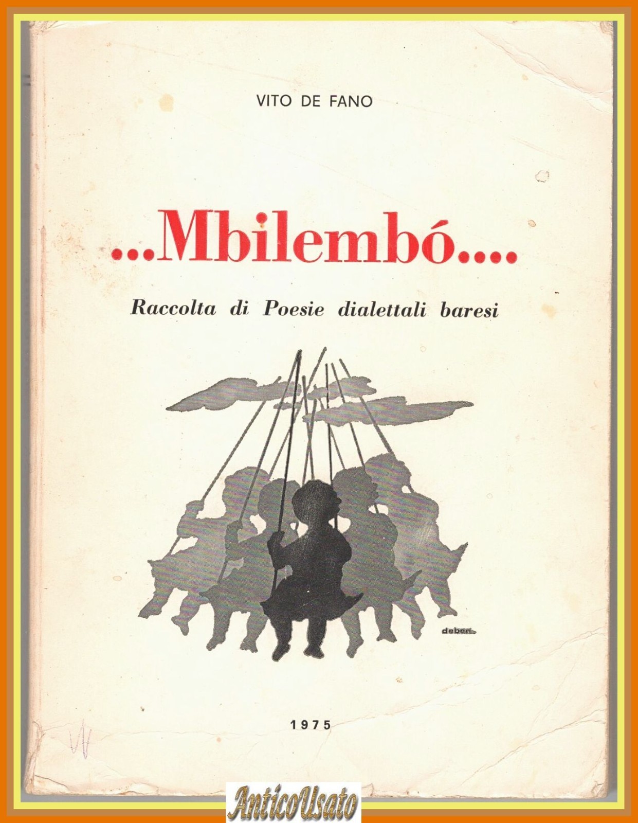 MBILEMBÒ di Vito De Fano 1975 raccolta poesie dialettali baresi …