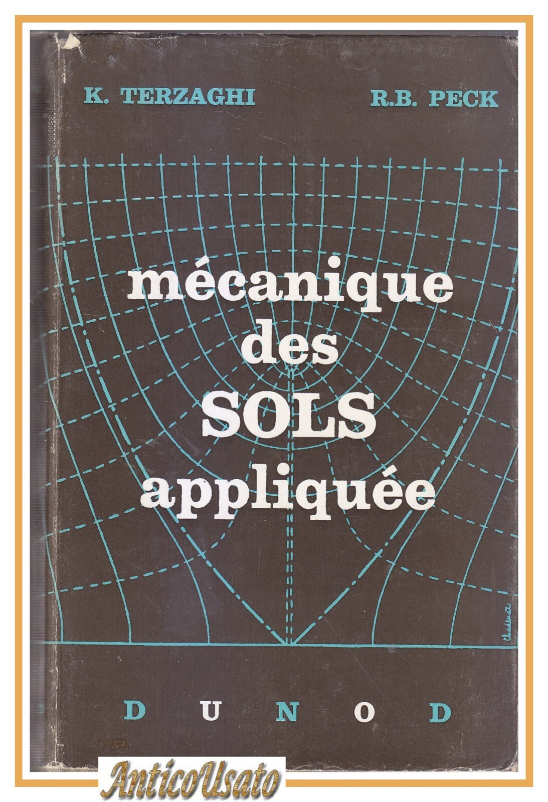 MECANIQUE DES SOLS APPLIQUÉE di K Terzaghi e R B …
