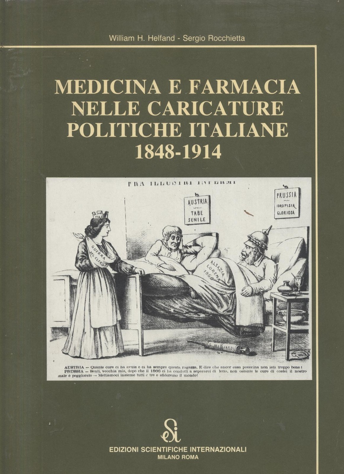 MEDICINA E FARMACIA NELLE CARICATURE POLITICHE ITALIANE 1848 1914 HELFAND …
