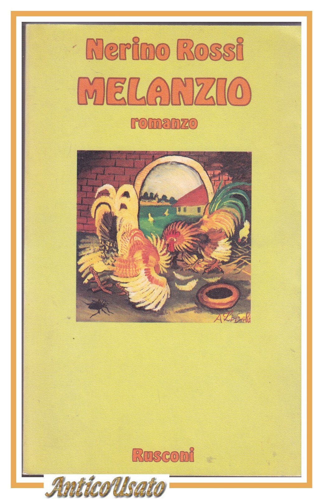 MELANZIO romanzo di Nerino Rossi 1980 Rusconi I edizione Libro …