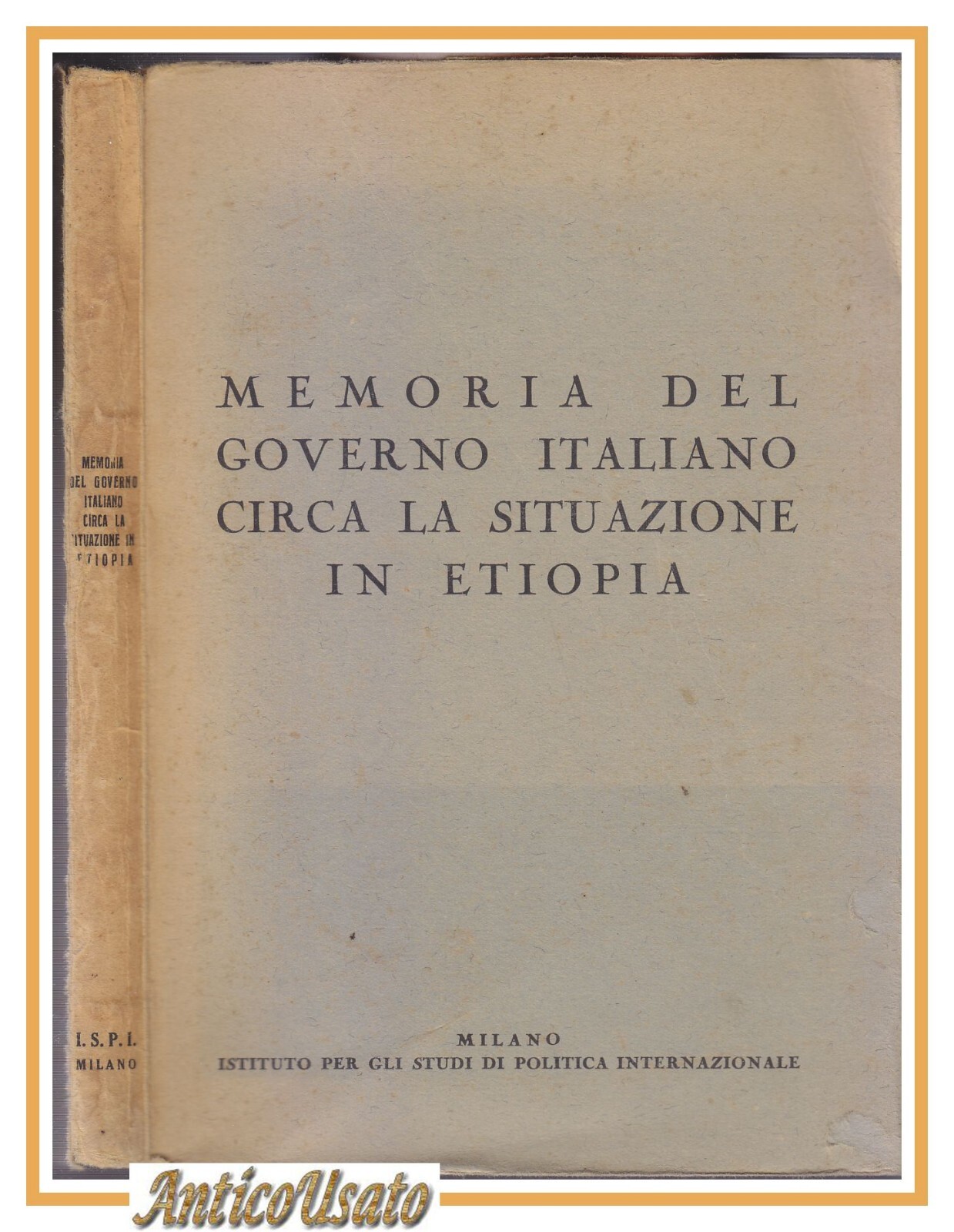 MEMORIA DEL GOVERNO ITALIANO CIRCA LA SITUAZIONE IN ETIOPIA 1935 …