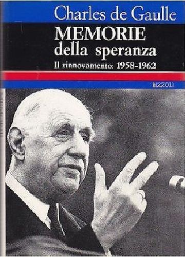 MEMORIE DELLA SPERANZA il rinnovamento 1958 1962 Charles de Gaulle …