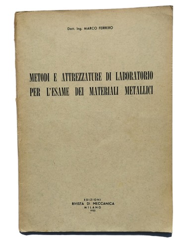 METODI E ATTREZZATURE DI LABORATORIO PER L'ESAME DEI MATERIALI METALLICI …