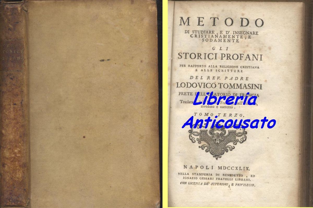METODO DI STUDIARE E INSEGNARE GLI STORICI PROFANI tomo 3 …