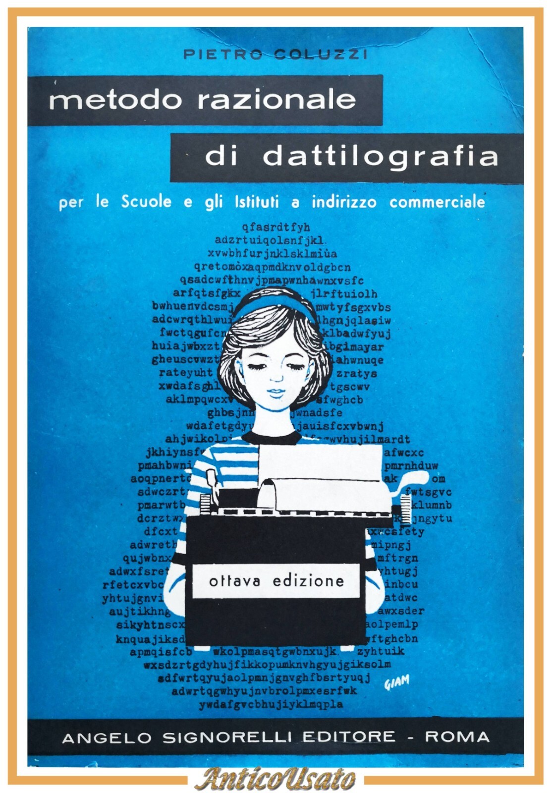 METODO RAZIONALE DI DATTILOGRAFIA di Pietro Coluzzi libro Angelo Signorelli