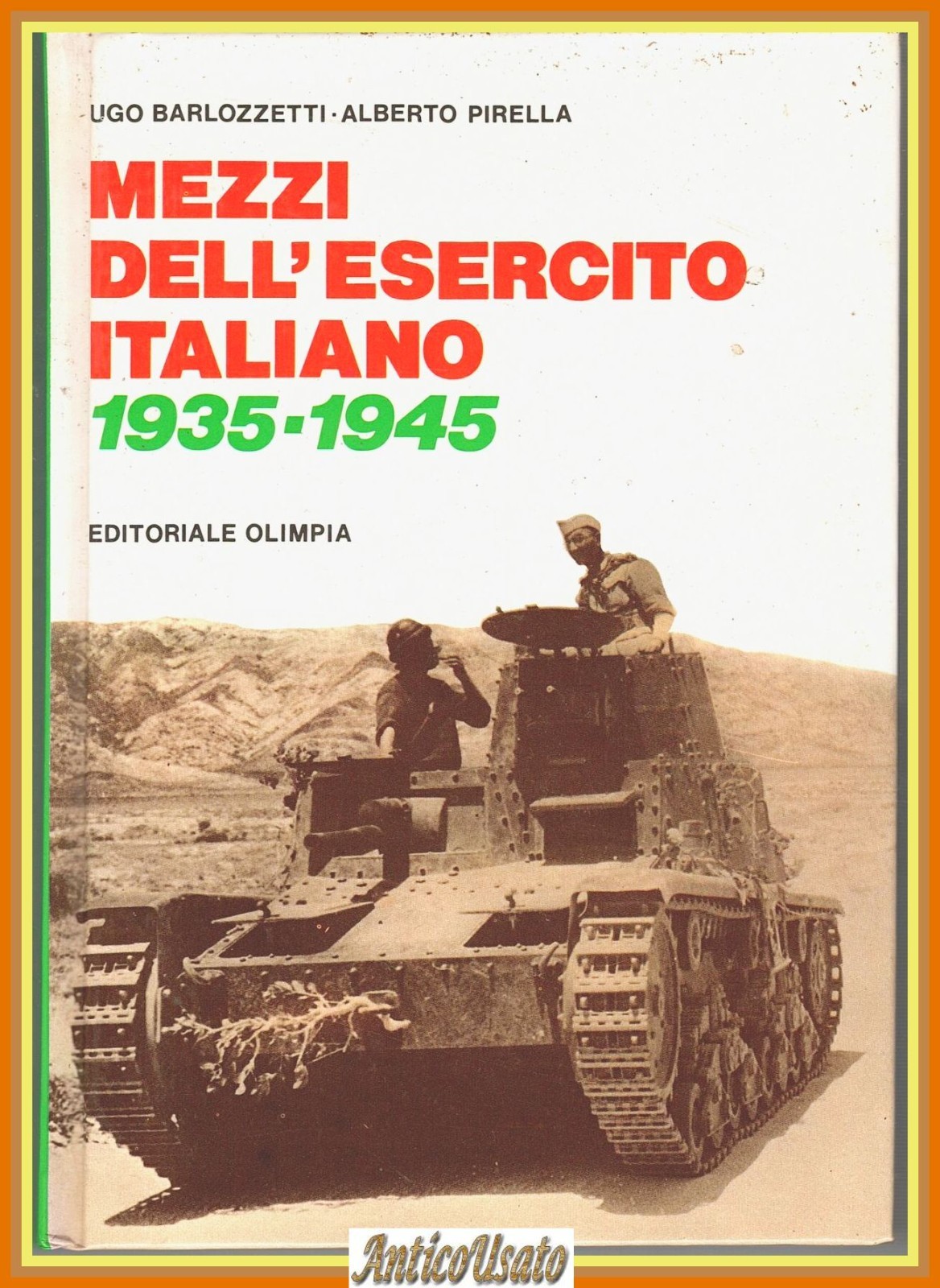 MEZZI DELL'ESERCITO ITALIANO 1935 1945 di Barlozzetti e Pirella Libro …