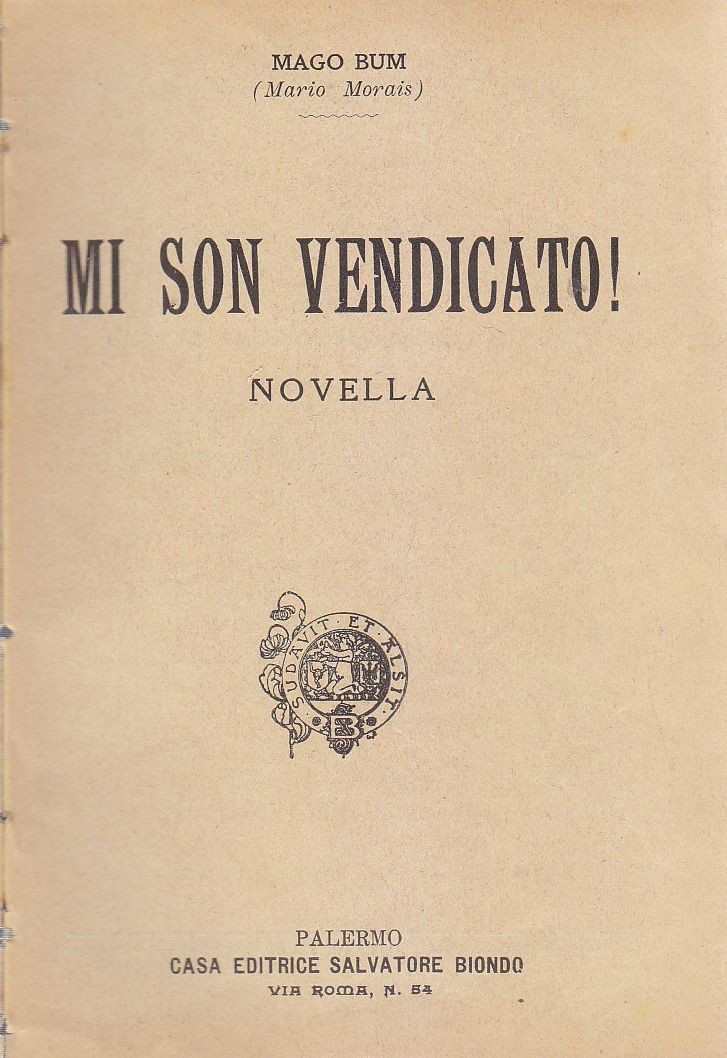 MI SON VENDICATO Novella di Mago Bum libro Salvatore Biondo …