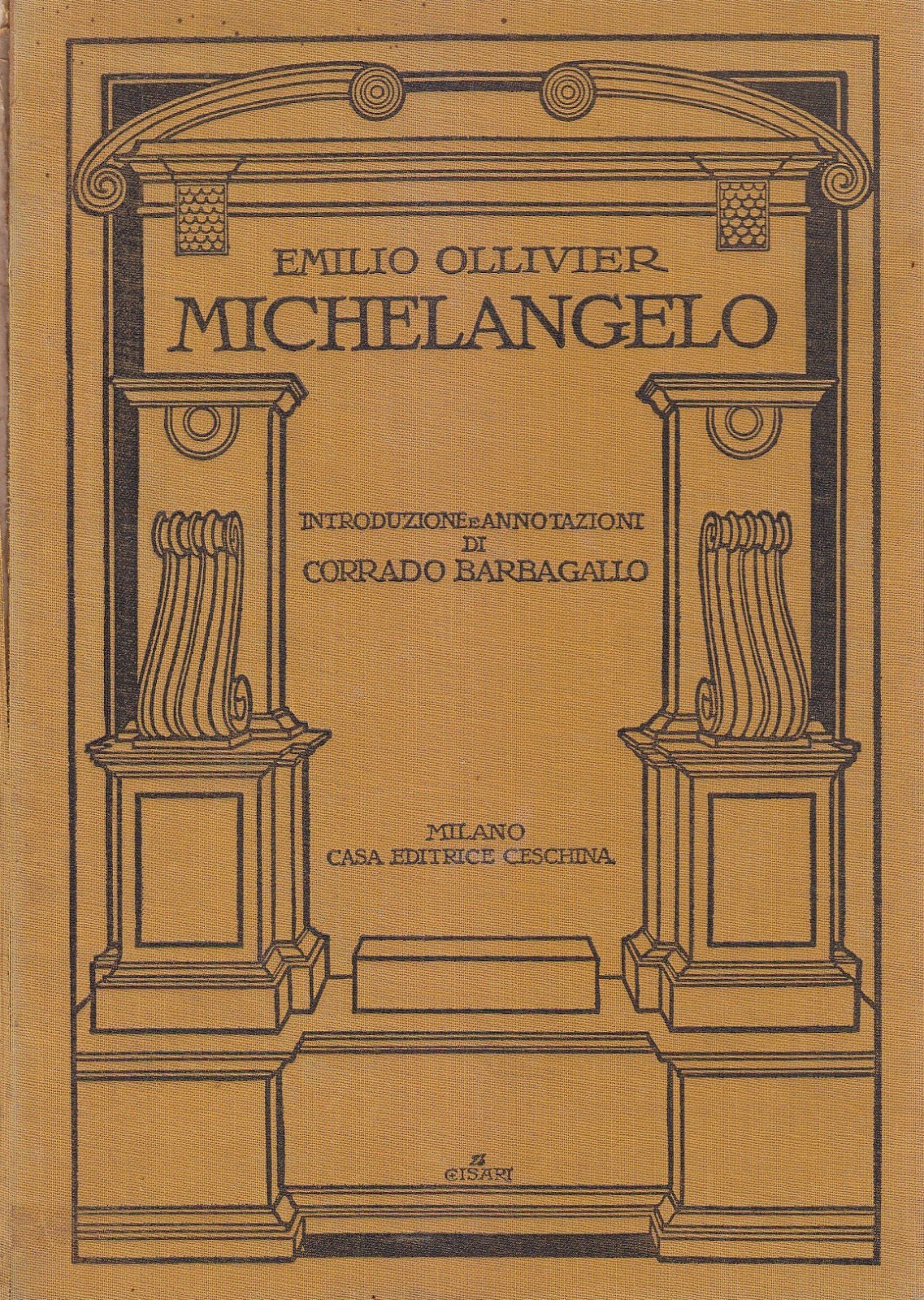 MICHELANGELO di Emilio Ollivier 1927 Casa Editrice Ceschina libro arte