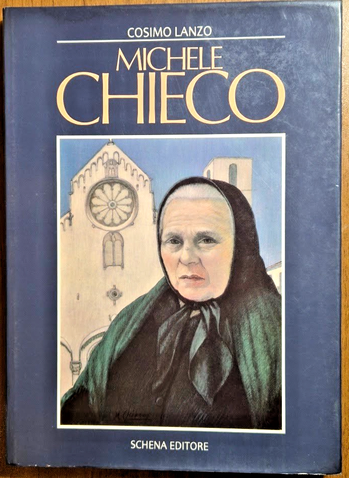 MICHELE CHIECO di Cosimo Lanzo 1986 Schena Editore Libro autografo …