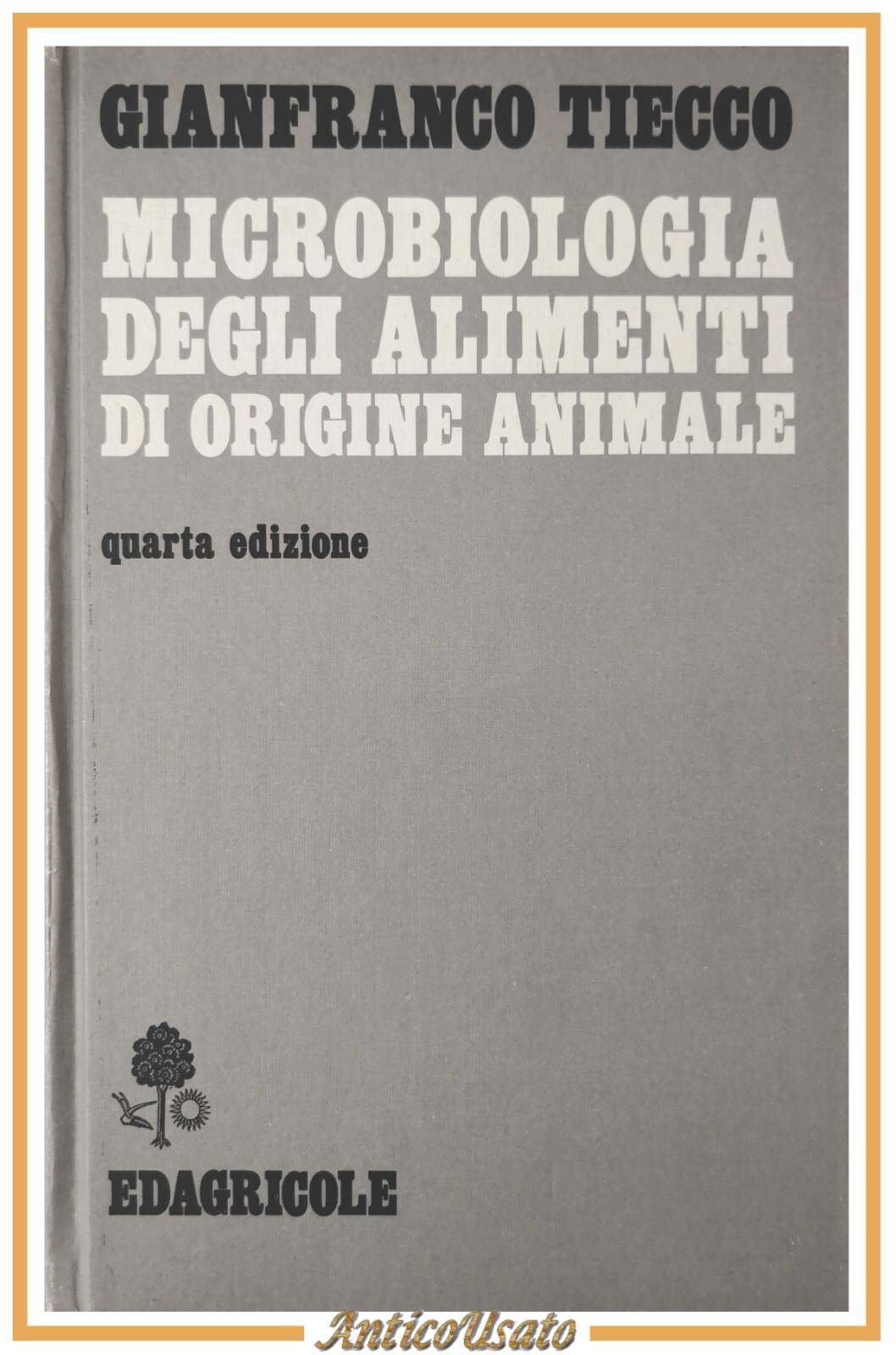 MICROBIOLOGIA DEGLI ALIMENTI DI ORIGINE ANIMALE di Tiecco 1987 Edagricole …