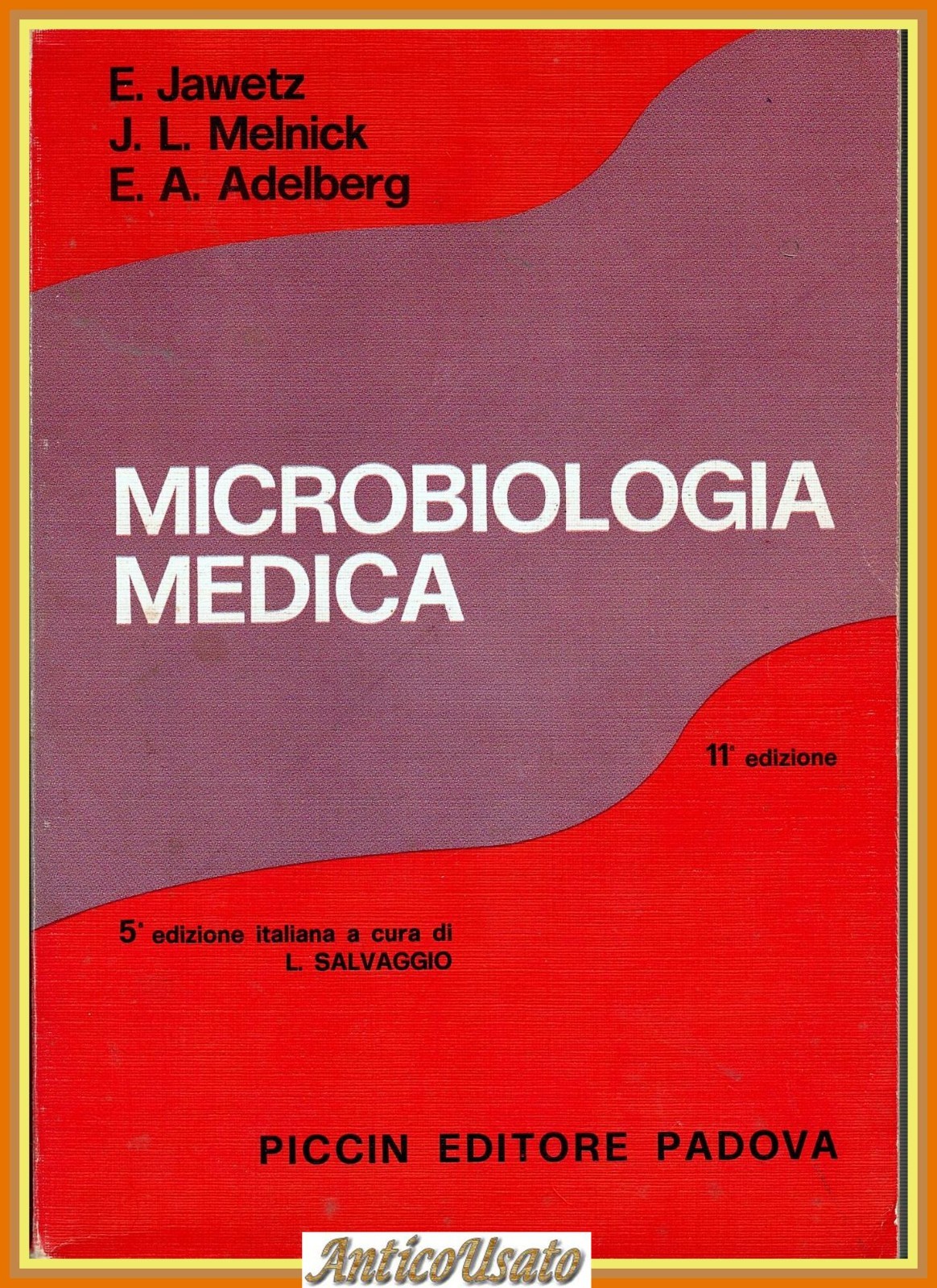 MICROBIOLOGIA MEDICA di Jawetz Melnick Adelberg 1977 Piccin Libro manuale