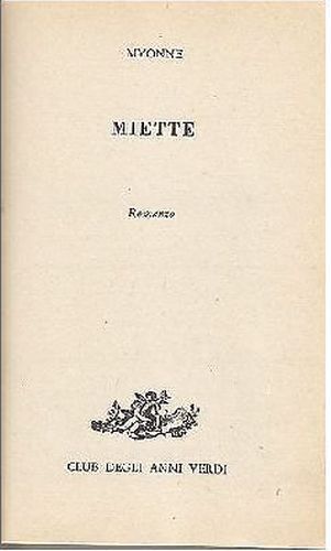MIETTE di Myonne libro Cino Del Duca editore 1962 romanzo …