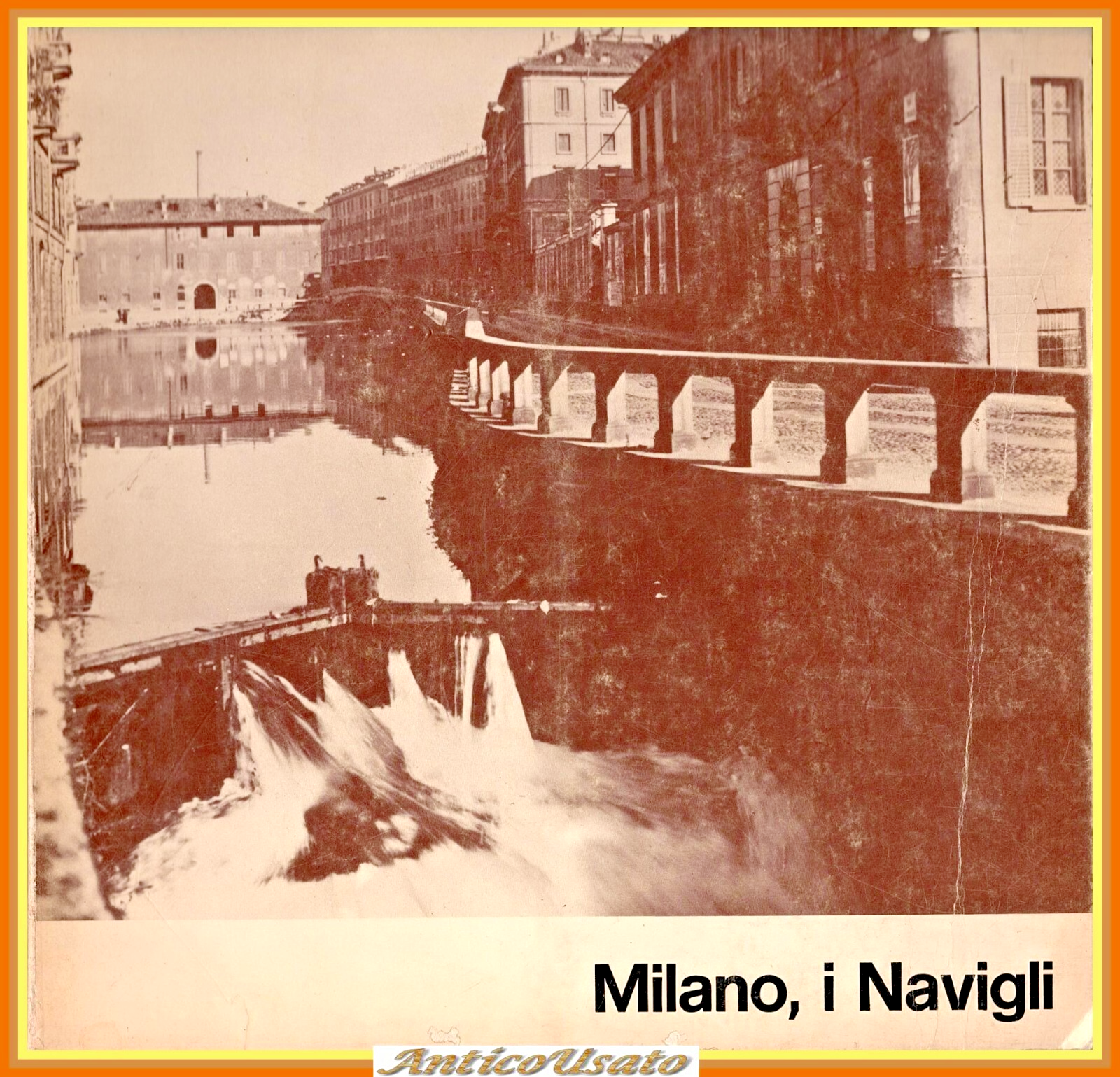 MILANO I NAVIGLI Comune di Milano 1977 Fiorin Libro Mostra …