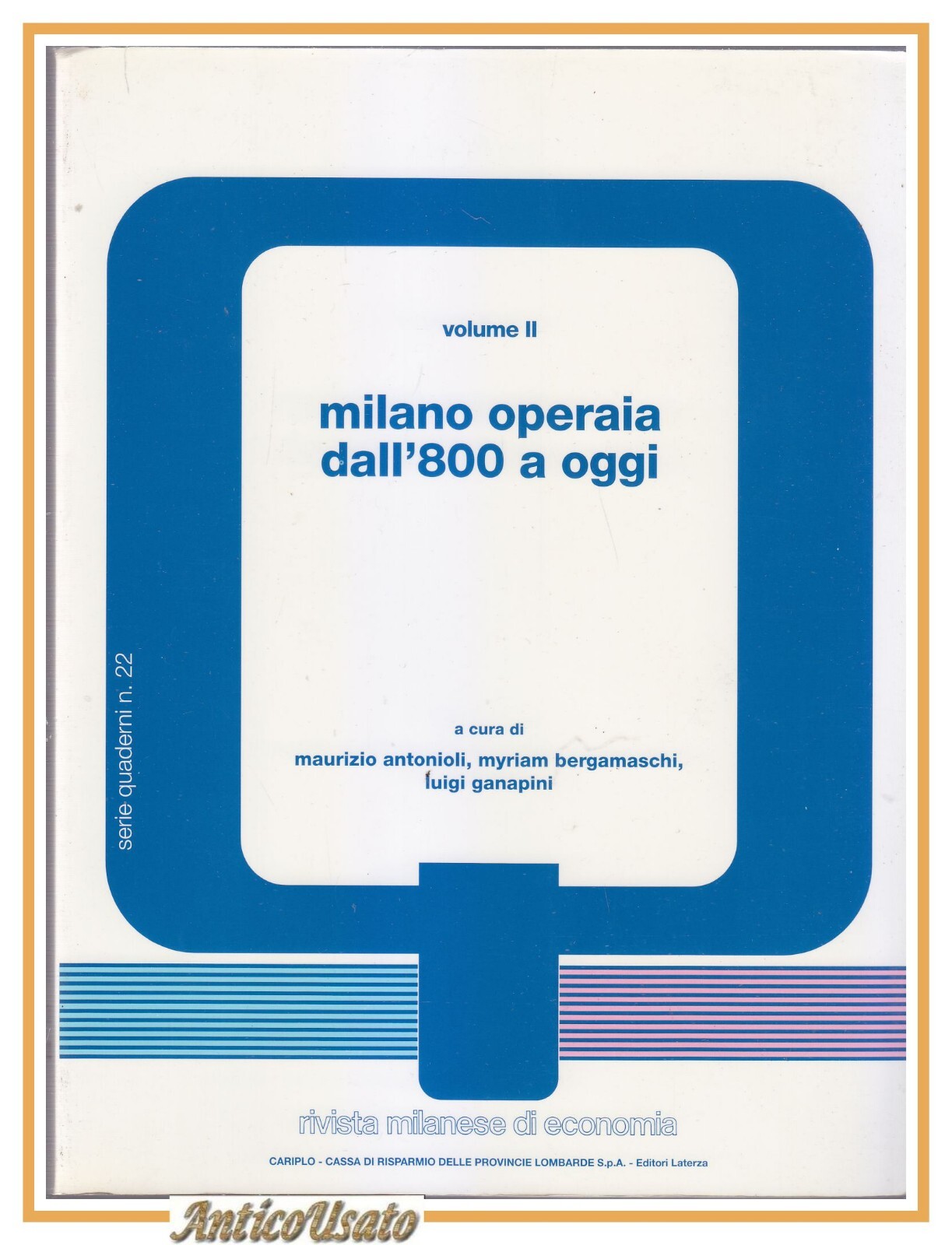 MILANO OPERAIA DALL'800 A OGGI 2 VOLUMI a cura di …